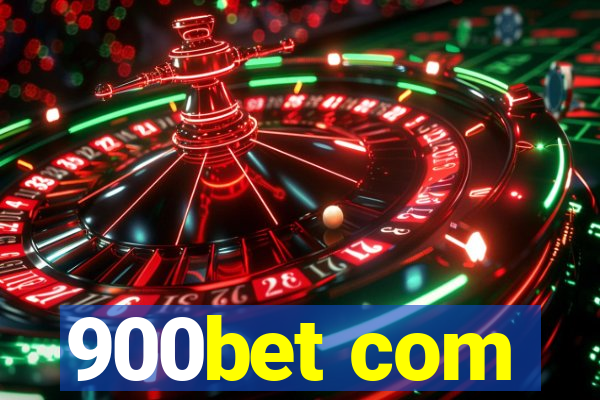 900bet com